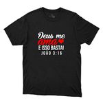 Camiseta Preta - Hoje, Deus Me Ama. ( João 3:16 )