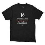 Camiseta Preta - Jó Nunca Viu A Razão Do Seu Sofrimento.