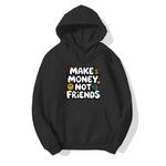 Moletom Make Money Not Friends