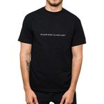 Camiseta Preta - Frase Já Pode Beber Ou Está Cedo?