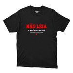 Camiseta Não Leia a Próxima Frase