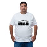 Camiseta Plus Size Só Vim Pela Cerveja