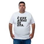 Camiseta Plus Size É Vixe Atrás De Eita