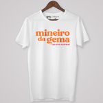 Camiseta Mineiro Da Gema