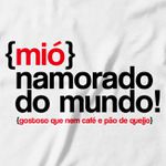 Camiseta Mió Namorado do Mundo