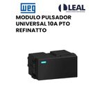 MODULO PULSADOR UNIVERSAL 10A PRETO REFINATTO