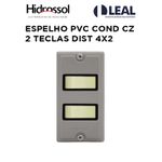 ESPELHO PVC COND CZ 2 TECLAS DIST 4X2 HIDROSSOL