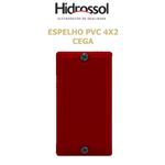 ESPELHO PVC COND VM TAMPA CEGA 4X2 HIDROSSOL