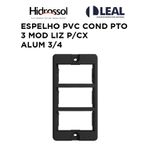 ESPELHO PVC COND PRETO 3 MOD LIZ PARA CAIXA ALUMÍNIO 3/4 HIDROSSOL