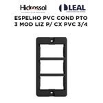 ESPELHO PVC COND PRETO 3 MOD LIZ PARA CAIXA PVC 3/4 HIDROSSOL