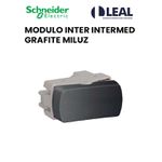 MODULO INTERRUPTOR INTERMED GRAFITE MILUZ