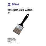 TRINCHA 300 X 3 PARA LATEX 