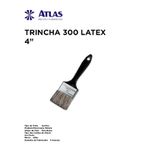 TRINCHA 300 X 4 PARA LATEX