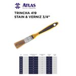 TRINCHA 419 STAIN & VERNIZ 3/4
