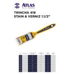 TRINCHA 419 STAIN & VERNIZ 1.1/2