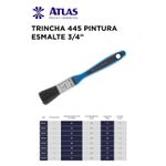 TRINCHA 445 PINTURA ESMALTE 3/4
