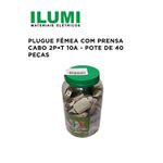 PLUGUE FÊMEA COM PRENSA CABO 2P+T 10A CINZA POTE COM 40 PEÇAS ILUMI