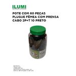 PLUGUE FÊMEA COM PRENSA CABO 2P+T 10A PRETO POTE COM 40 PEÇAS ILUMI