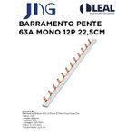 PENTE DE BARRAMENTO 63A MONOFÁSICO 12P 22,5CM JNG