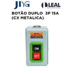 BOTÃO DUPLO TRIPOLAR 15A (CAIXA METÁLICA) JNG