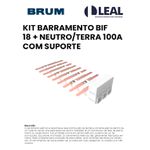 KIT BARRAMENTO BIF 18 + NEUTRO/TERRA COM SUPORTE BRUM