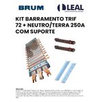 KIT BARRAMENTO TRIF 72 + NEUTRO/TERRA 250A COM SUPORTE VOLT PLUS