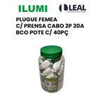 PLUGUE FÊMEA COM PRENSA CABO 2P 20A BRANCO POTE COM 40PEÇAS ILUMI