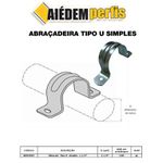 ABRAÇADEIRA TIPO U SIMPLES 1.1/4 PACOTE 100 - AIEDEM