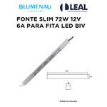 FONTE SLIM 72W 12V 6A PARA FITA LED BIV BLUMENAU