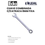 CHAVE COMBINADA COM CATRACA 8MM FIXA EDA