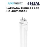LÂMPADA TUBULAR LED HO 40W 6500K SAVE ENERGY