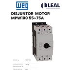 DISJUNTOR MOTOR MPW100 55~75A WEG