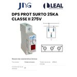 DPS- DISPOSITIVO PROTETOR DE SURTO 25KA 275V JNG