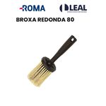 BROXA REDONDA 80 ROMA