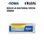 ROLO LA NATURAL 23CM 25MM ROMA