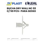 BUCHA DRY WALL NC 03 C/ 50 PCS- PARA GESSO