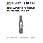 BUCHA PERFIX P/ TIJOLO BAIANO N10 PCT 50