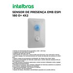 SENSOR DE PRESENÇA EMB ESPI 180 E+ 4X2 INTELBRAS