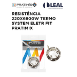 RESISTÊNCIA 220X6800W TERMO SYSTEM ELETRÔNICO FIT PRATIMIX