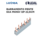 BARRAMENTO PENTE 63A MONO 12P 22,5CM LUKMA