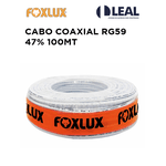CABO COAXIAL RG59 47% 100MT FOXLUX
