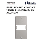ESPELHO PVC COND CZ 1 MOD ALUMBRA P/ CX ALUM 3/4 HIDROSSOL