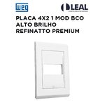 PLACA 4X2 1 MOD BCO ALTO BRILHO REFINATTO PREMIUM
