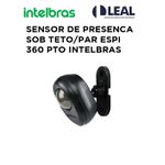 SENSOR DE PRESENÇA SOB TETO OU PAREDE ESPI 360 A INTELBRAS