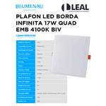 PLAFON LED BORDA INFINITA 17W QUAD 4100K BIV BLUMENAU