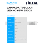 LAMPADA TUBULAR LED HO 65W 6500K BLUMENAU