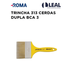 TRINCHA 312 CERDAS DUPLA BRANCA 3 ROMA