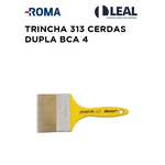 TRINCHA 312 CERDAS DUPLA BRANCA 4 ROMA