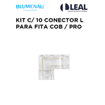 KIT C/ 10 CONECTOR L PARA FITA COB / PRO BLUMENAU 15511099