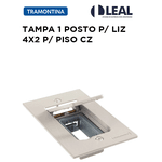 TAMPA 1 POSTO P/ LIZ 4X2 P/ PISO CZ TRAMONTINA 